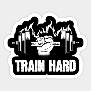 Train Hard - For Gym & Fitness Sticker